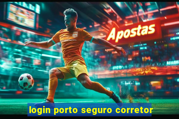 login porto seguro corretor